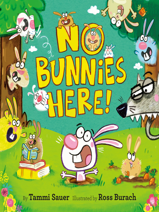 Title details for No Bunnies Here! by Tammi Sauer - Wait list